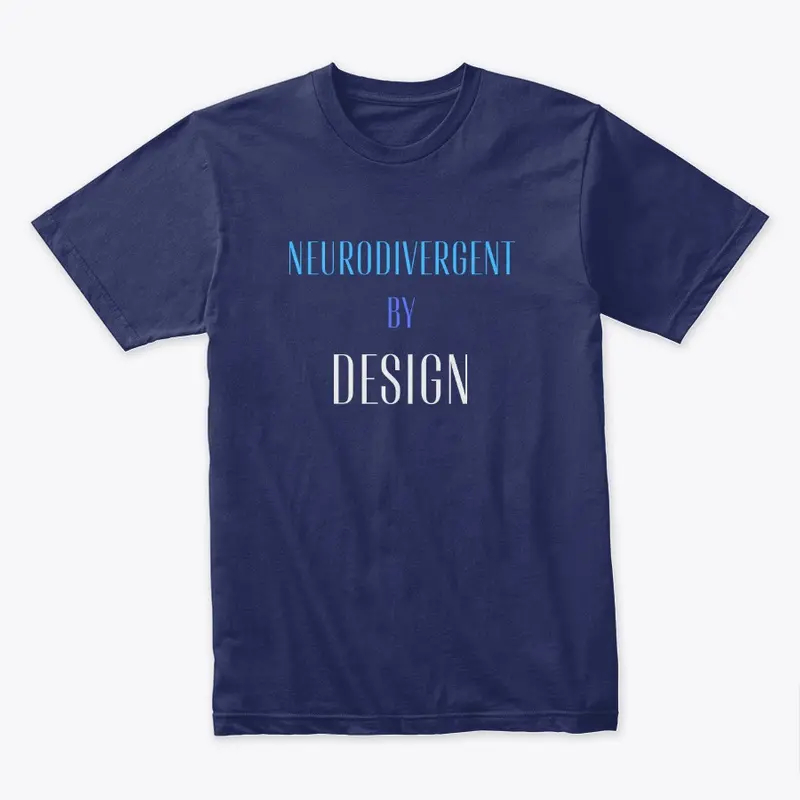 Neurodivergent By Design